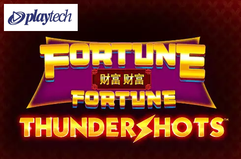 Fortune Fortune Thundershots